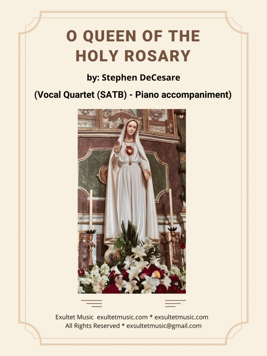 O Queen Of The Holy Rosary (Vocal Quartet (SATB) - Piano accompaniment) (arr. Stephen DeCesare)
