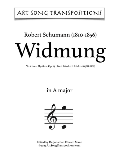 SCHUMANN: Widmung, Op. 25 no. 1 (transposed to A major, A-flat major, and G major) (arr. ArtSongTranspositions.com)