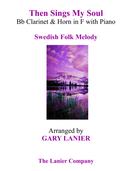 THEN SINGS MY SOUL (Trio – Bb Clarinet & Horn in F with Piano and Parts) (arr. Gary Lanier)