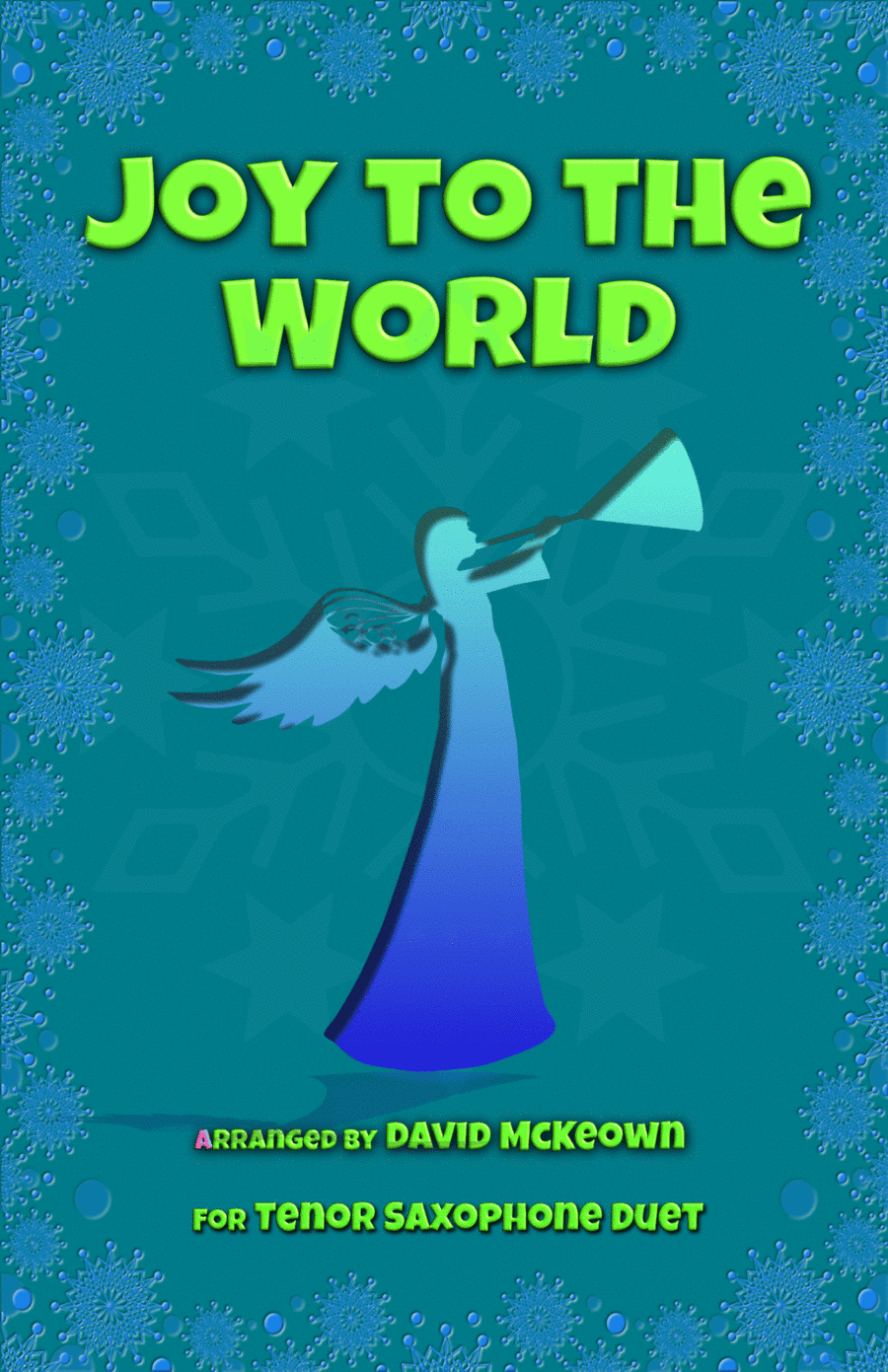 Joy to the World, Jazz Style, for Tenor Saxophone Duet (arr. David McKeown)