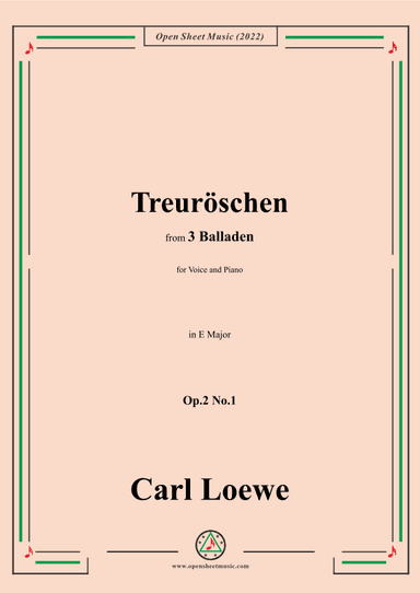Loewe-Treuroschen,in E Major,Op.2 No.1,from 3 Balladen,for Voice and Piano (arr. OSM Press)