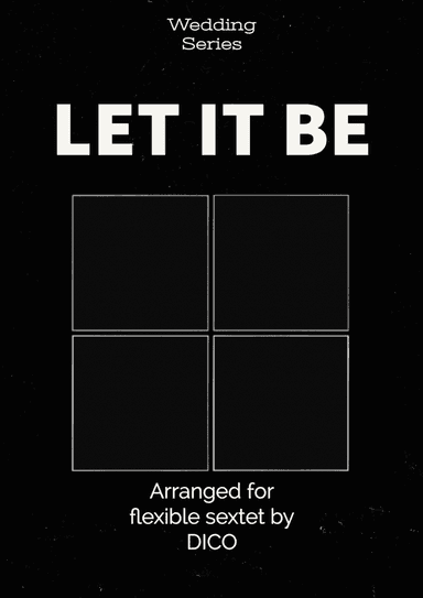 Let It Be (arr. Dico)