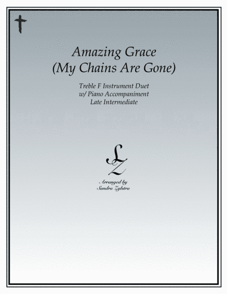 Amazing Grace (my Chains Are Gone) (arr. Sandra Zylstra)
