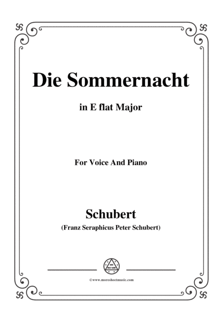 Schubert-Die Sommernacht,in E flat Major,for Voice&Piano (arr. MSM)