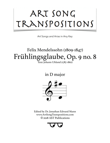 MENDELSSOHN: Frühlingsglaube, Op. 9 no. 8 (transposed to D major) (arr. ArtSongTranspositions.com)