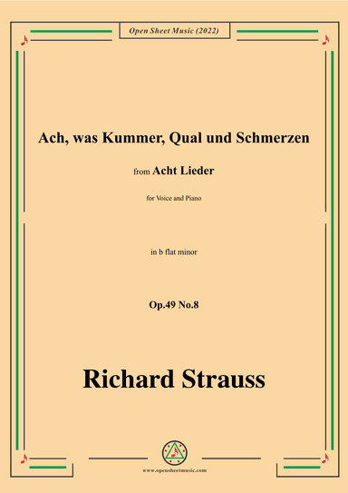 Richard Strauss-Ach,was Kummer,Qual und Schmerzen,in b flat minor (arr. OSM Press)