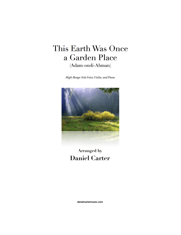 This Earth Was Once a Garden Place—High Range Solo Voice, Fiddle, and Piano (arr. Daniel Carter)