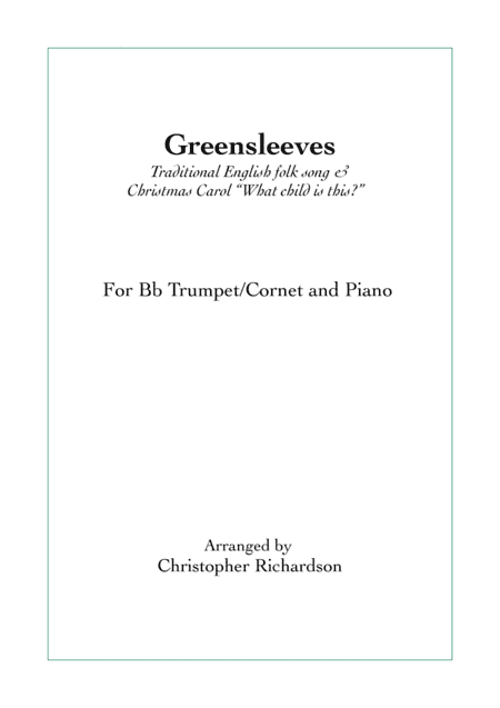 Greensleeves - Bb Trumpet/Cornet and Piano (arr. Christopher Richardson)
