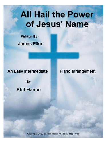 All Hail the Power of Jesus' Name (arr. Phil Hamm)
