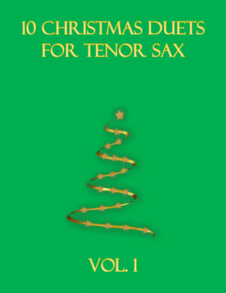 10 Christmas Duets for tenor sax (Vol. 1) (arr. B C Dockery)