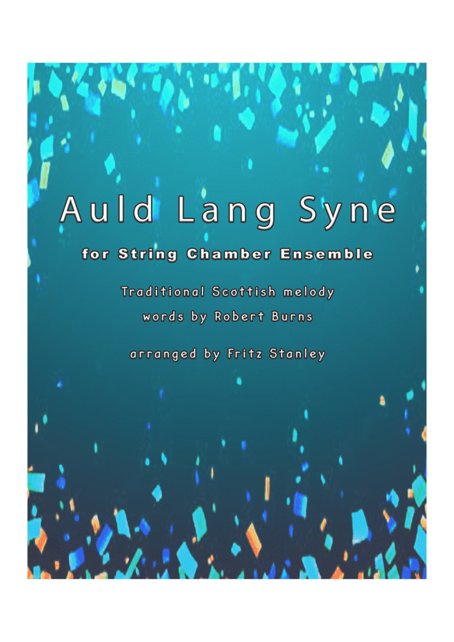 Auld Lang Syne - String Chamber Ensemble (arr. Fritz Stanley)