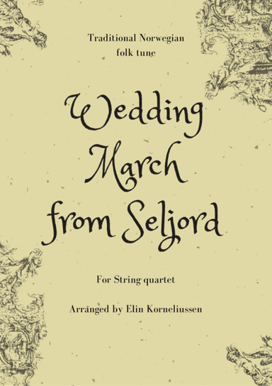Wedding March from Seljord - traditional tune from Norway for string quartet (arr. Elin Korneliussen)