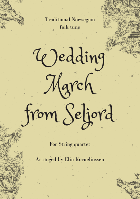 Wedding March from Seljord - traditional tune from Norway for string quartet (arr. Elin Korneliussen)