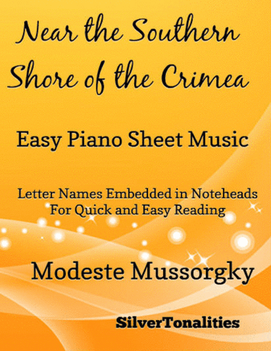 Near the Southern Shore of the Crimea Easy Piano Sheet Music (arr. SilverTonalities)