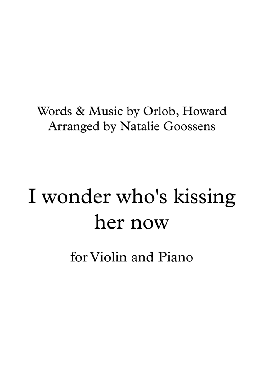 I Wonder Who's Kissing Her Now (arr. Natalie Goossens)