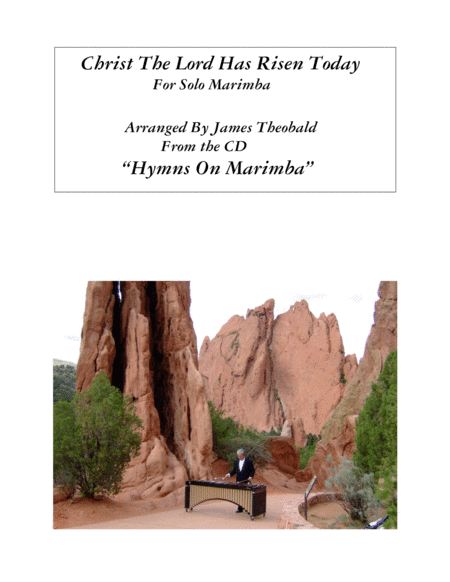 Solo Marimba "Christ The Lord Has Risen Today" 3:45 Min. (arr. James R Theobald)