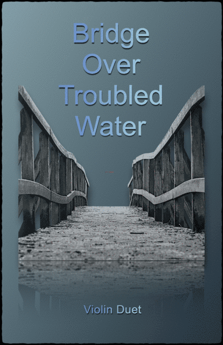 Bridge Over Troubled Water (arr. David McKeown)