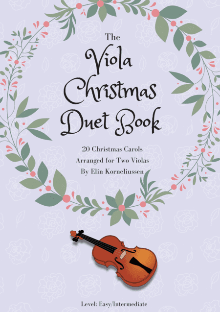 The Christmas Duet Book - 20 Christmas Carols For Two Violas (arr. Elin Korneliussen)