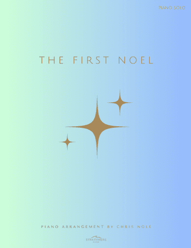 The First Noel (arr. Chris Nole)