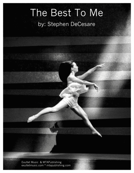 The Best To Me (arr. Stephen DeCesare)