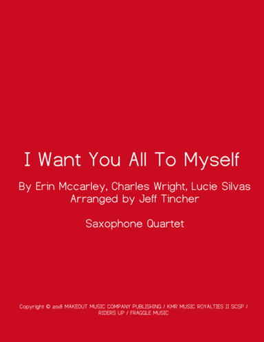 I Want You All To Myself (arr. Jeff Tincher)