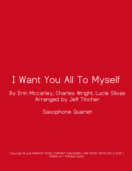 I Want You All To Myself (arr. Jeff Tincher)