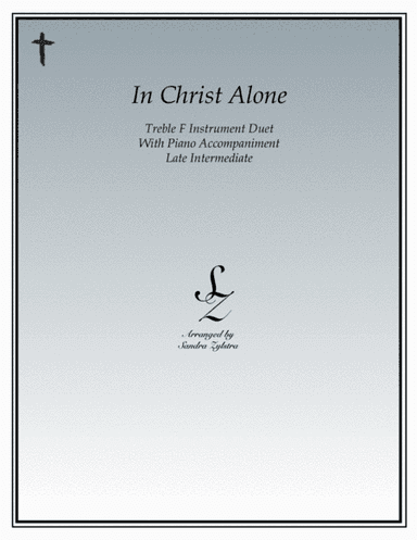 In Christ Alone (arr. Sandra Zylstra)