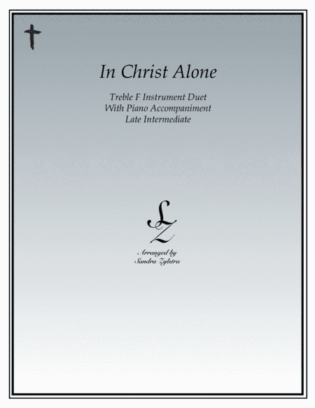 In Christ Alone (arr. Sandra Zylstra)