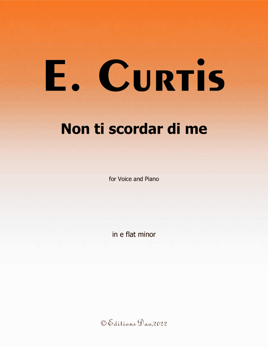 Non ti scordar di me, by De Curtis, in e flat minor (arr. Editions Dao)