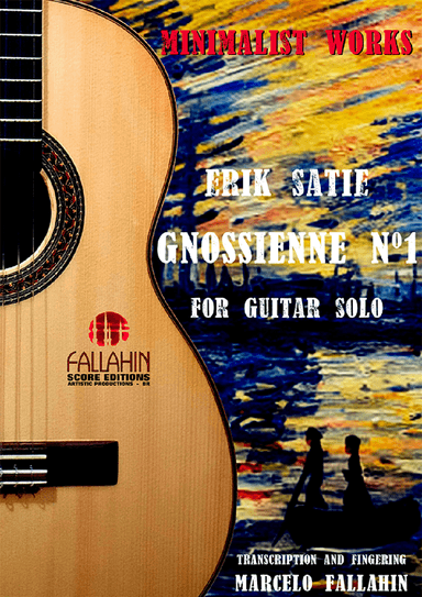 GNOSSIENNE Nº1 - ERIK SATIE - FOR GUITAR SOLO (arr. Marcelo Fallahin)