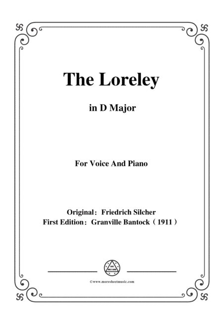 Bantock-Folksong,The Loreley(Die Lorelei),in D Major,for Voice and Piano (arr. MSM)