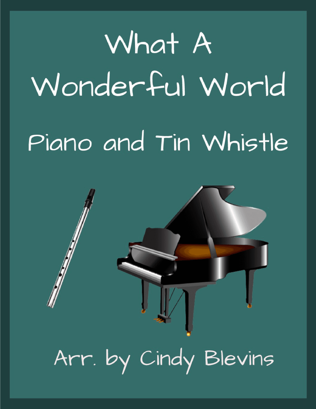What A Wonderful World (arr. Cindy Blevins)