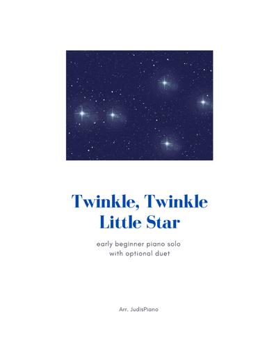 Twinkle, Twinkle Little Star (Early Beginner Piano Solo with Optional Duet) (arr. JudisPiano)