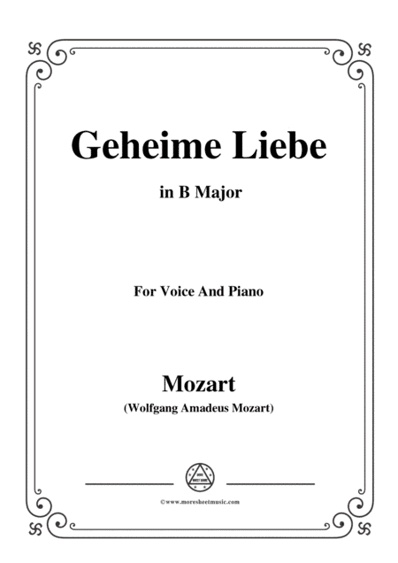 Mozart-Geheime Liebe,in B Major,for Voice and Piano (arr. MSM)
