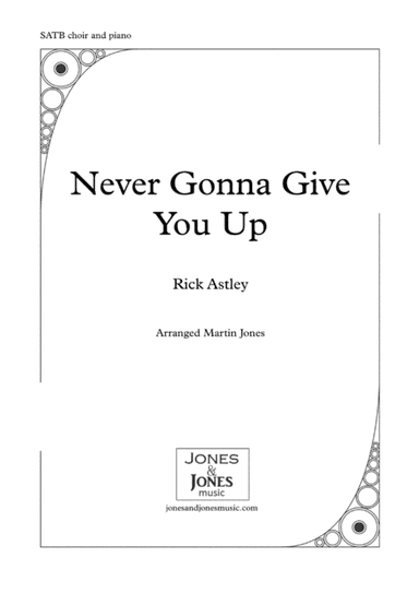 Never Gonna Give You Up (arr. Martin Jones)
