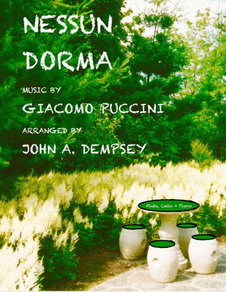 Nessun Dorma (Trio for Flute, Cello and Piano) (arr. John A. Dempsey)