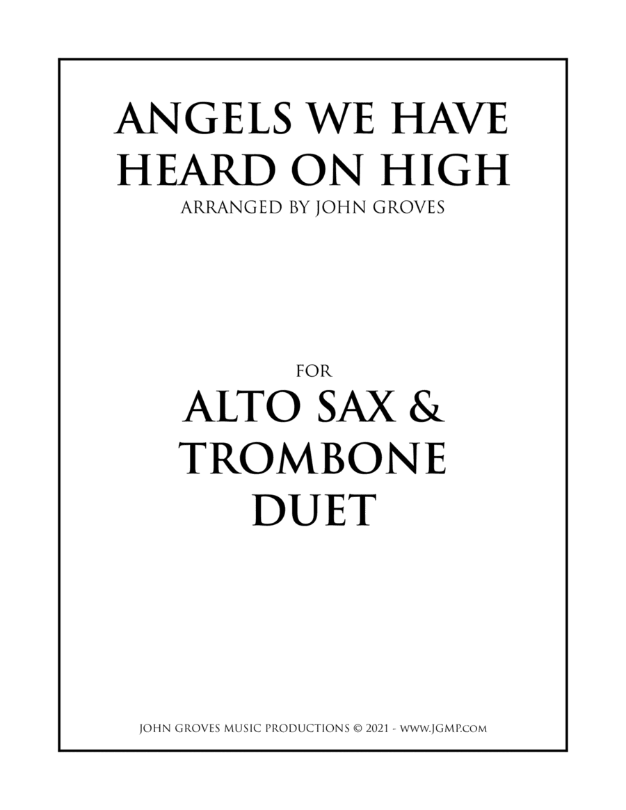 Angels We Have Heard On High - Alto Sax & Trombone Duet (arr. John Groves)
