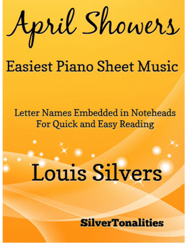 April Showers Easiest Piano Sheet Music (arr. SilverTonalities)