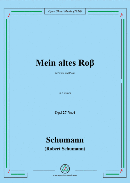 Schumann-Mein altes Ross Op.127 No.4,in d minor (arr. MSM)