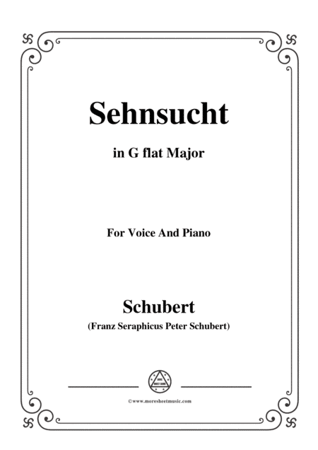Schubert-Sehnsucht,D.52,in G flat Major,for voice and piano (arr. MSM)