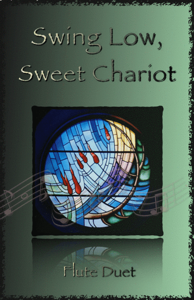 Swing Low, Swing Chariot, Gospel Song for Flute Duet (arr. David McKeown)