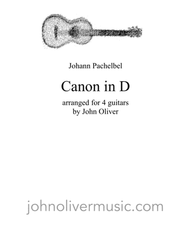 Pachelbel's Canon in D arranged for 4 guitars (arr. John Oliver)