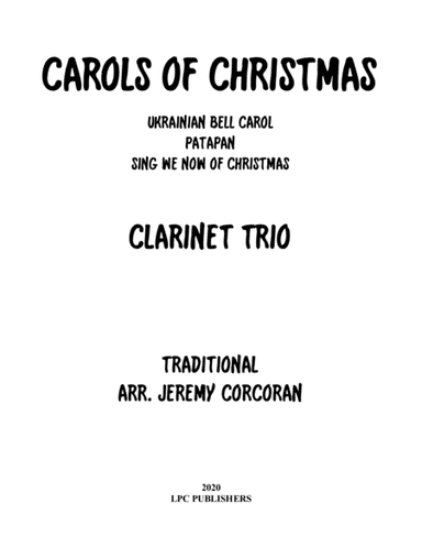 Carols for Christmas A Medley For Clarinet Trio (arr. Jeremy Corcoran)