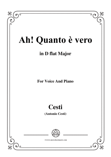 Cesti-Ah! Quanto è vero,from 'Il Pomo d'oro',in D flat Major,for Voice and Piano (arr. MSM)