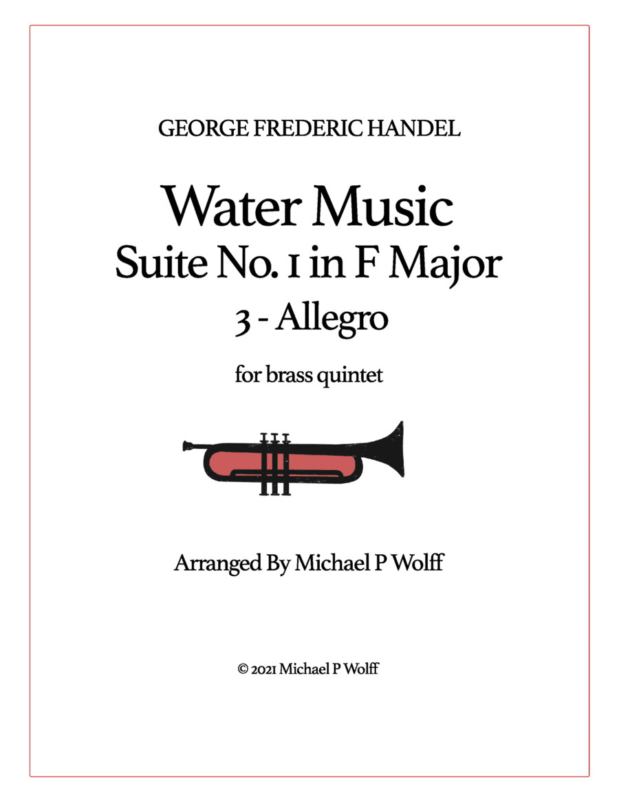 Water Music Suite No.1 in F Major (HWV 348) - 3. Allegro (arr. Michael P Wolff)