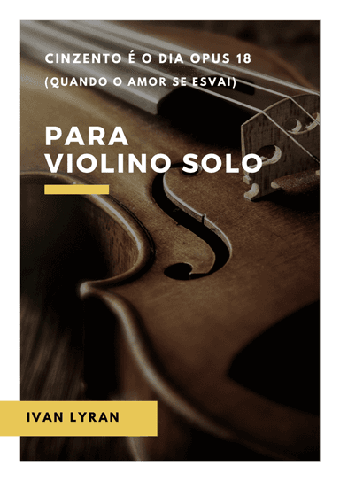 Cinzento é o dia Opus 18