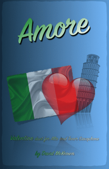 Amore, (Italian for Love), Alto and Tenor Saxophone Duet