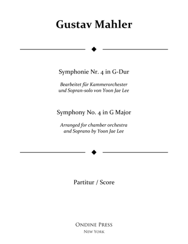 Mahler (arr. Lee): Symphony No. 4 in G Major 1st movement, Full Score (arr. Yoon Jae Lee)