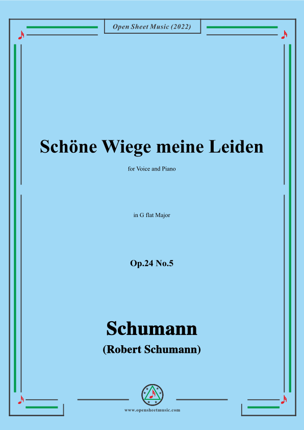 Schumann-Schöne Wiege meine Leiden,Op.24 No.5,in G flat Major (arr. OSM Press)