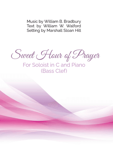 Sweet Hour of Prayer - For Bass Clef Soloist in C and Piano (arr. Marshall Sloan Hill)